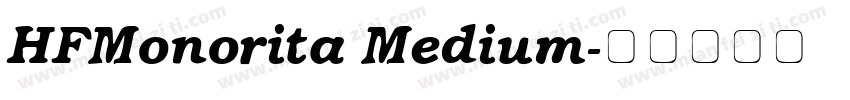 HFMonorita Medium字体转换